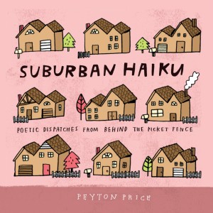 Suburban Haiku--the Book